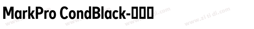 MarkPro CondBlack字体转换 MarkPro CondBlack字体转换